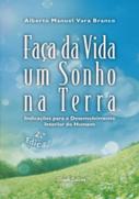 Faça da Sua Vida um Sonho na Terra