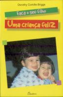 Faça o Seu Filho Uma Criança Feliz