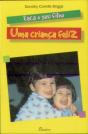 Faça o Seu Filho Uma Criança Feliz - Preview