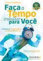 Faça O Tempo Trabalhar Para Você - Preview