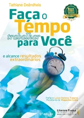 Capa do artigo Faça O Tempo Trabalhar Para Você