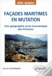 Capa do artigo Façades Maritimes En Mutation - Une Géographie Socio-Économique Des Littoraux