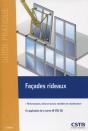 Facades Rideaux - Performances, Mise En Oeuvre, Entretien Et Maintenance. - Preview
