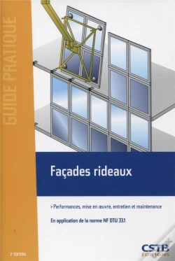 Capa do artigo Facades Rideaux - Performances, Mise En Oeuvre, Entretien Et Maintenance.