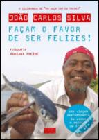 Façam o Favor de Ser Felizes