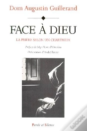 Capa do artigo Face À Dieu ; La Prière Selon Un Chartreux
