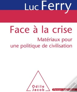 Capa do artigo Face À La Crise ; Matériaux Pour Une Politique De Civilisation