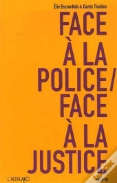 Face A La Police / Face A La Justice
