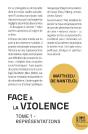 Face À La Violence Tome 1 : Représentations - Preview