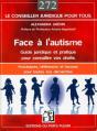 face a l'autisme : guide juridique et pratique - procedures,references, recours et adresses pour tou - Preview
