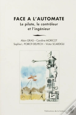 Capa do artigo Face À L'Automate ; Le Pilote, Le Contrôleur Et L'Ingénieur