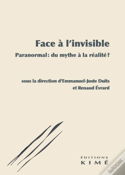 Capa do artigo Face À L'Invisible : Paranormal : Du Mythe À La Réalité