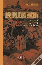 Capa do artigo Face Au Couchant ; Brest, La Côte Et Les Îles