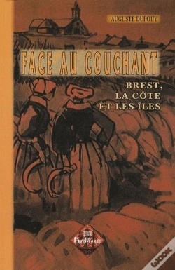 Capa do artigo Face Au Couchant ; Brest, La Côte Et Les Îles