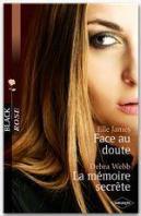 Face Au Doute ; La Mémoire Secrète