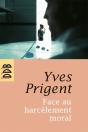 Face Au Harcèlement Moral : Approche Clinique Et Psychométrique. Manuel De Diagnostic, Prévention Et Conduite À Tenir - Preview