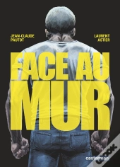 Face Au Mur Tome 1