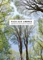 Face Aux Arbres ; Apprendre À Les Observer Pour Les Comprendre - Preview