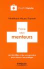 Face Aux Menteurs.Les Identifier Et Les Comprendre Pour Mieux S'En Proteger. - Preview