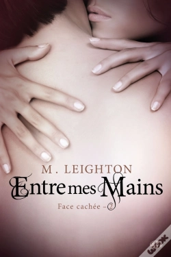 Capa do artigo Face Cachee T.2 ; Entre Mes Mains