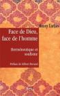 Face De Dieu, Face De L'Homme ; Herméneutique Et Soufisme - Preview