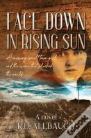 Face Down In Rising Sun
