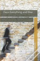 Face Everything And Rise