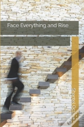 Face Everything And Rise