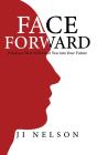 Face Forward: Practices That Will Move Y - Preview