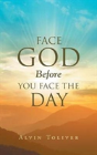 Face God Before You Face The Day - Preview