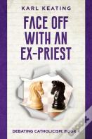 Face Off With An Ex-Priest