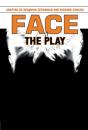 Face: The Play - Preview