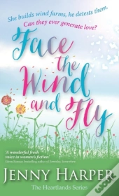 Face The Wind And Fly