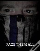 Face Them All