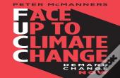 Face Up To Climate Change