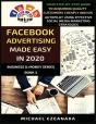 Facebook Advertising Made Easy In 2020 - Preview