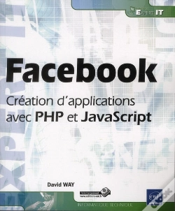 Capa do artigo Facebook - Creation D'Applications Avec Php Et Javascript
