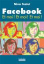 Facebook ; Et Moi ! Et Moi ! Et Moi ! - Preview