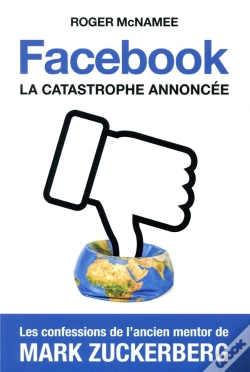 Capa do artigo Facebook La Catastrohe Annoncee - Par L Ancien Mentor De Mark Zuckerberg