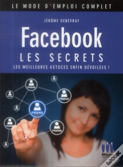 Capa do artigo Facebook ; Les Secrets (3e Édition)