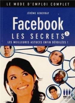 Capa do artigo Facebook ; Les Secrets (3e Édition)