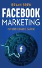 Facebook Marketing - Intermediate Guide - Preview
