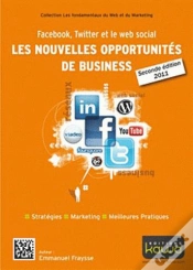 Capa do artigo Facebook, Twitter Et Le Web Social: Les Nouvelles Opportunites De Business - Seconde Edition