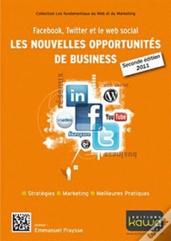 Capa do artigo Facebook, Twitter Et Le Web Social: Les Nouvelles Opportunites De Business - Seconde Edition