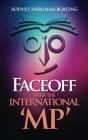 Faceoff With The International 'Mp' - Preview