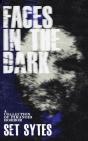 Faces In The Dark - Preview