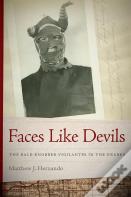 Faces Like Devils