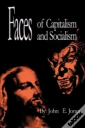 Faces Of Capitalism And Socialism
