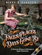 Capa do artigo Faces, Places, And Days Gone By - Volume 1
