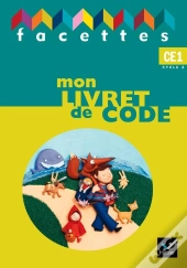Facettes ; Ce1, Livret Code